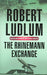 The Rhinemann Exchange 9780752858609 Robert Ludlum Brukte bøker