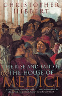 The Rise and Fall of the House of Medici 9780140050905 Christopher Hibbert Brukte bøker