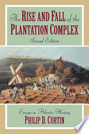The Rise and Fall of the Plantation Complex 9780521629430 Philip D. Curtin Brukte bøker