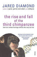The Rise and Fall of the Third Chimpanzee 9780099913801 Jared M. Diamond Brukte bøker