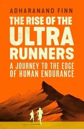 The rise of the ultra runners 9781783351329 Adharanand Finn Brukte bøker