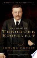 The Rise of Theodore Roosevelt 9780375756788 Edmund Morris Brukte bøker