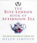 The Ritz London Book of Afternoon Tea 9780091909949 Helen Simpson Brukte bøker