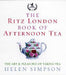 The Ritz London Book of Afternoon Tea 9780091909949 Helen Simpson Brukte bøker