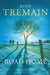 The Road Home 9780099478461 Rose Tremain Brukte bøker