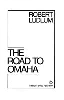 The Road to Omaha 9780394573298 Robert Ludlum Brukte bøker
