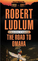 The Road to Omaha 9780752858487 Robert Ludlum Brukte bøker