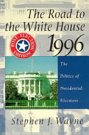 The Road to the White House, 1992 9780312051952 Stephen J. Wayne Brukte bøker