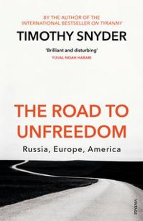 The road to unfreedom 9781784708573 Timothy Snyder Brukte bøker
