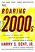 The Roaring 2000s 9780684853109 Harry S. Dent Brukte bøker