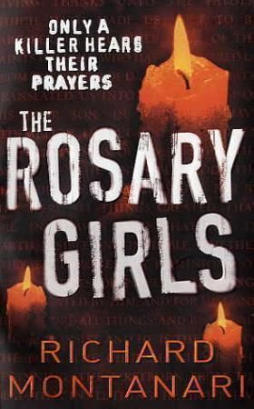 The rosary girls 9780099486886 Richard Montanari Brukte bøker