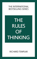 The Rules of Thinking: a Personal Code to Think Yourself Smarter, Wiser and Happier 9781292435824 Richard Templar Brukte bøker