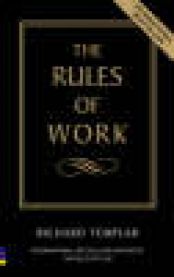 The Rules of Work: A Definitive Code for Personal Success 9780273662716 Richard Templar Brukte bøker