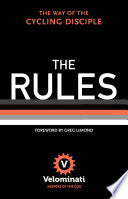 The Rules: The Way of the Cycling Disciple 9780393242195 Velominati (Bicyclists group) The Velominati Brukte bøker