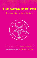 The Satanic Witch 9780922915842 Anton Szandor LaVey Brukte bøker