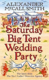 The Saturday big tent wedding party 9781408702581 Alexander McCall Smith Brukte bøker