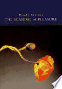 The Scandal of Pleasure 9780226772233 Wendy Steiner Brukte bøker