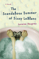 The Scandalous Summer of Sissy LeBlanc 9780060505882 Loraine Despres Brukte bøker