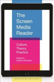 The Screen Media Reader: Culture, Theory, Practice 9781501311703 Stephen Monteiro Brukte bøker