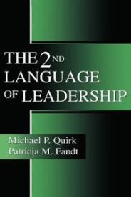 The Second Language of Leadership 9780805833577 Patricia M. Fandt Michael P. Quirk Brukte bøker
