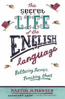 The Secret Life of the English Language 9780753824177 David Pickering Martin H. Manser Brukte bøker