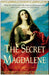 The Secret Magdalene 9780307346674 Ki Longfellow Brukte bøker