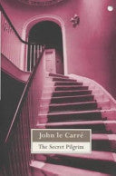The Secret Pilgrim 9780340750377 John Le Carré Brukte bøker