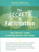 The Secrets of Facilitation 9780787975784 Michael Wilkinson Brukte bøker