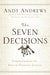 The Seven Decisions 9780529104359 Andy Andrews Brukte bøker