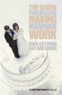 The Seven Principles for Making Marriage Work 9780752837260 John Mordechai Gottman Nan Silver Brukte bøker