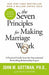 The Seven Principles for Making Marriage Work 9781841882956 John Gottman Brukte bøker
