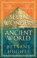 The Seven Wonders of the Ancient World 9781474610346 Bettany Hughes Brukte bøker