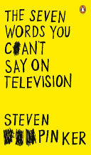 The Seven Words You Can't Say on Television 9780141038728 Steven Pinker Brukte bøker