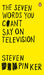 The Seven Words You Can't Say on Television 9780141038728 Steven Pinker Brukte bøker