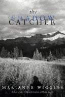 The Shadow Catcher 9780743265201 Marianne Wiggins Brukte bøker