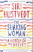 The shaking woman, or A history of my nerves 9780340998762 Siri Hustvedt Brukte bøker
