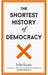 The Shortest History of Democracy 9781913083212 John Keane Brukte bøker