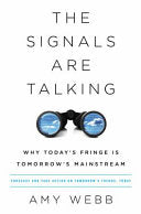 The Signals Are Talking 9781610396660 Amy Webb Brukte bøker
