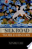 The Silk Road In World History: Pb 9780195338102 Xinru Liu Brukte bøker