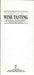 The Simon & Schuster Pocket Guide to Wine Tasting 9780671667887 Michael Broadbent Brukte bøker