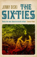 The Sixties 9781846680045 Jenny Diski Brukte bøker