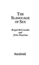 The Slanguage of Sex 9780356103402 Brigid McConville John Shearlaw Brukte bøker