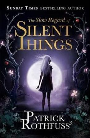The slow regard of silent things 9781473209329 Patrick Rothfuss Brukte bøker