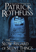The Slow Regard of Silent Things 9780756410438 Patrick Rothfuss Brukte bøker