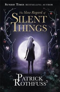 The slow regard of silent things 9781473209336 Patrick Rothfuss Brukte bøker