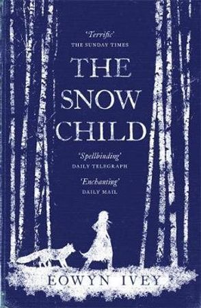 The snow child 9780755380534 Eowyn Ivey Brukte bøker