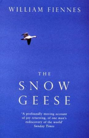 The snow geese 9780330375795 William Fiennes Brukte bøker