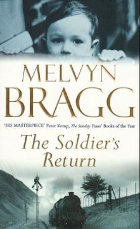 The soldier's return 9780340767276 Melvyn Bragg Brukte bøker