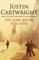 The Song Before It Is Sung 9780747593867 Justin Cartwright Brukte bøker