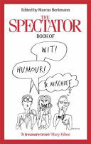 The Spectator Book of Wit, Humour and Mischief 9780349143415 Marcus Berkmann Brukte bøker